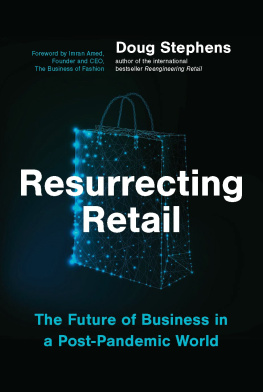 Doug Stephens - Resurrecting Retail: The Future of Business in a Post-Pandemic World