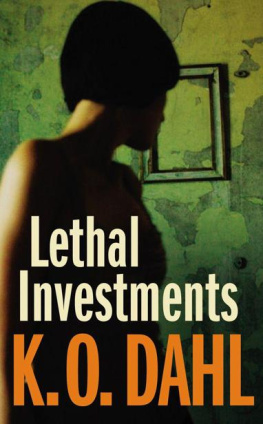 Kjell Ola Dahl - Lethal Investments