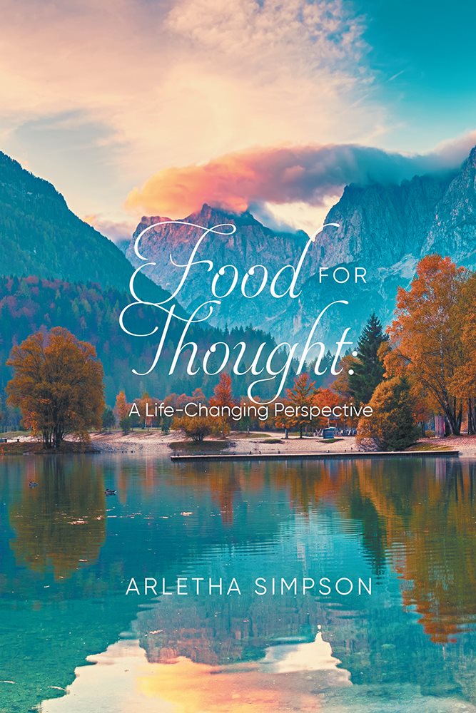 FOOD FOR THOUGHT A Life-Changing Perspective Arletha Simpson Food for - photo 1