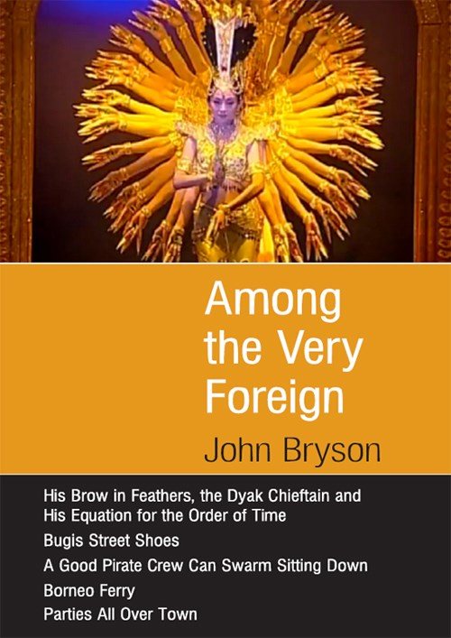 Among the Very Foreign John Bryson His Brow in Feathers the Dyak Chieftain - photo 1