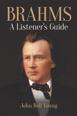 John Bell Young - Brahms: A Listeners Guide