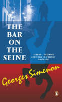 Georges Simenon Maigret and the Guinguette by the Seine (a. k. a. Maigret and the Tavern by the Seine)