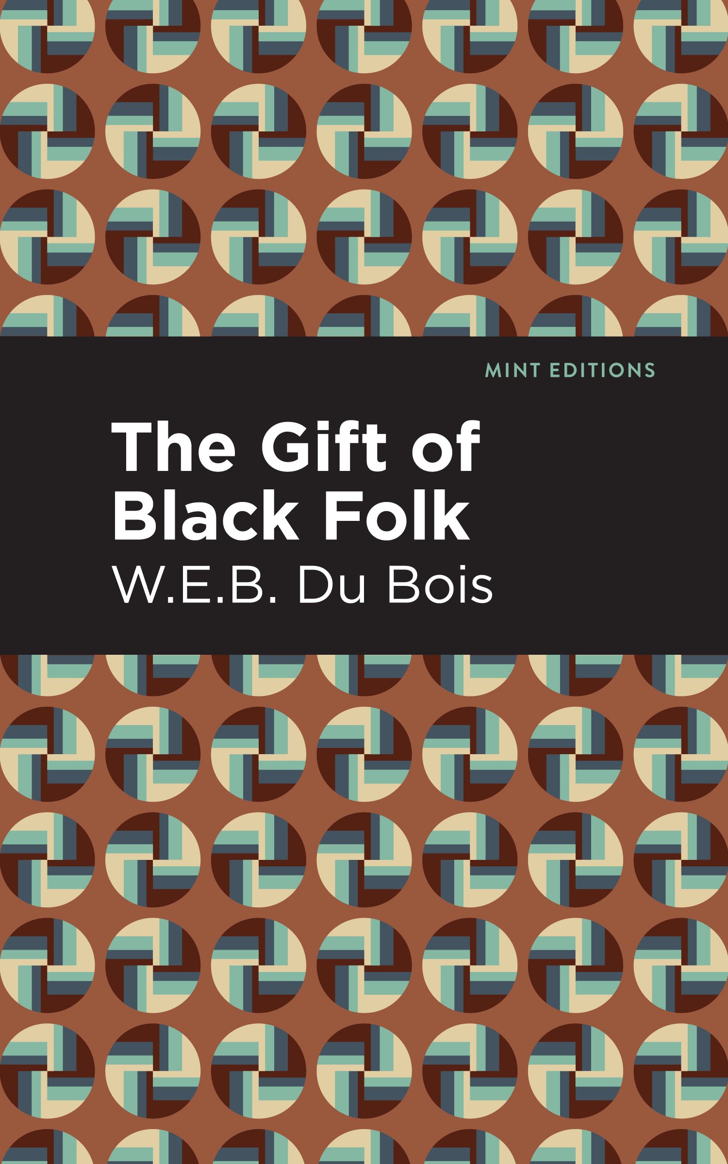 The Gift of Black Folk WEB Du Bois The Gift of Black Folk was first - photo 1