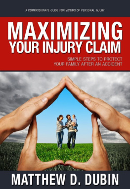 Matthew D. Dubin - Maximizing Your Injury Claim: Simple Steps to Protect Your Family After an Accident