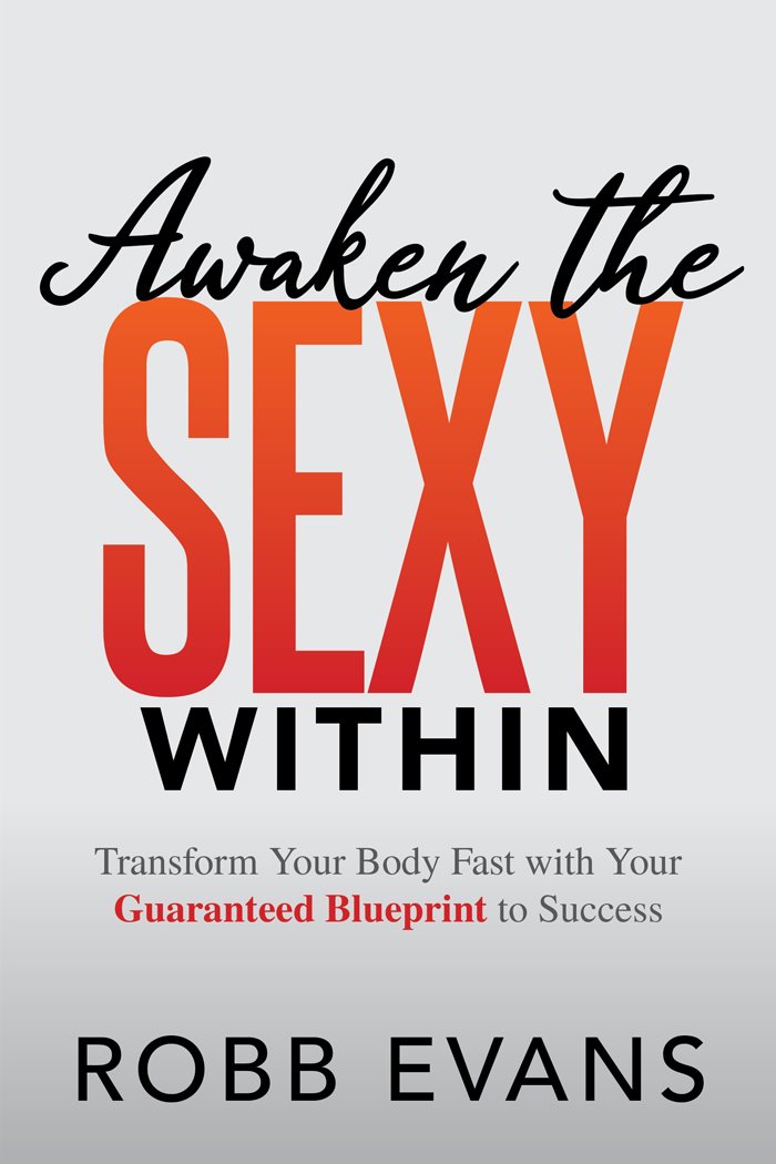 Awaken the Sexy Within Transform Your Body Fast with Your Guaranteed - photo 1