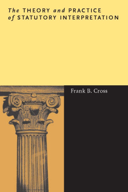 Frank B. Cross - The Theory and Practice of Statutory Interpretation