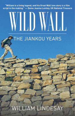 William Lindesay Wild Wall-The Jiankou Years