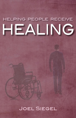 Joel Siegel - Helping People Receive Healing