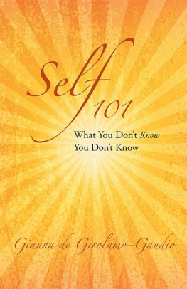 Gianna de Girolamo-Gaudio - Self 101: What You Dont Know You Dont Know