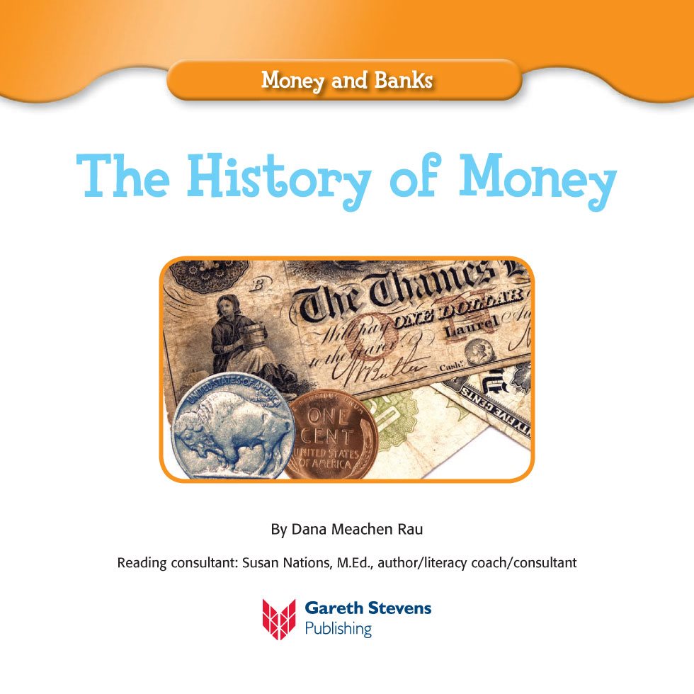 Money and Banks The History of Money By Dana Meachen Rau Reading - photo 3