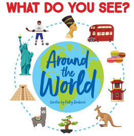 Kathy Broderick - What Do You See? Around the World