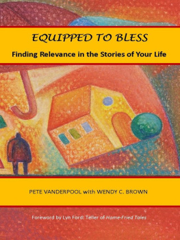 Pete Vanderpool - Equipped to Bless: Finding Relevance in the Stories of Your Life