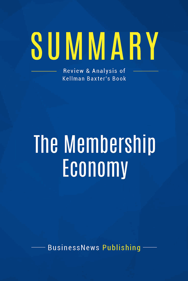 Book Presentation The Membership Economy by Robbie Kellman Baxter Book - photo 1