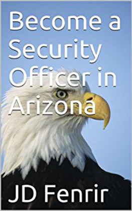 J. D. Fenrir Become a Security Officer in Arizona