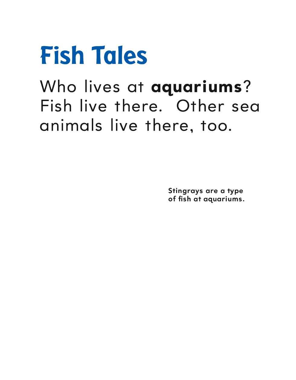 Fish Tales Who lives at aquariums Fish live there Other sea animals - photo 8