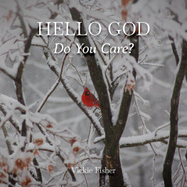 Vickie Fisher - Hello God, Do You Care?