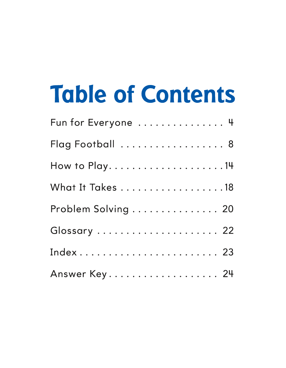 Table of Contents Fun for Everyone Flag Football How to Play What It - photo 6