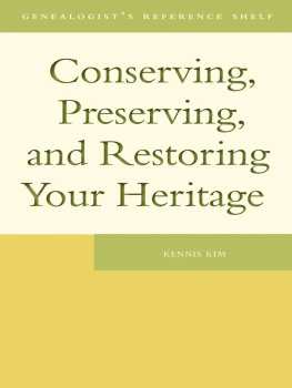 Kennis Kim - Conserving, Preserving, and Restoring Your Heritage: A Professionals Advice