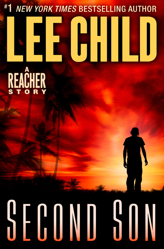 Praise for 1 Bestselling author Lee Child and his Reacher Series Lee Child - photo 1