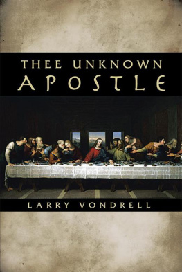 Larry Vondrell Thee Unknown Apostle