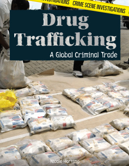 Nicole Horning - Drug Trafficking: A Global Criminal Trade