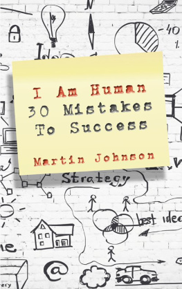 Martin Johnson - I Am Human: 30 Mistakes To Success