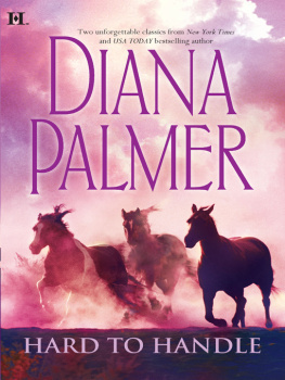 Diana Palmer Hard To Handle: Hunter; Man In Control