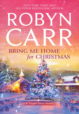 Robyn Carr - Bring Me Home for Christmas