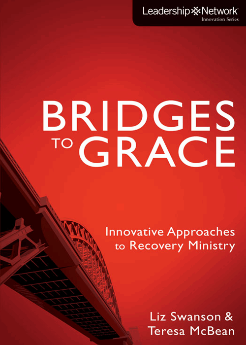 Bridges to Grace Innovative Approaches to Recovery Ministry - image 1