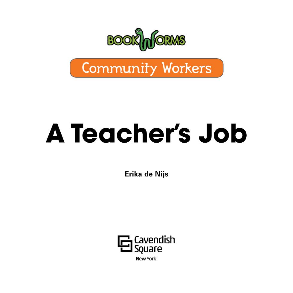 Community Workers A Teachers Job Erika de Nijs Published in 2016 - photo 3