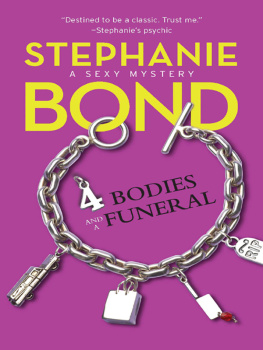 Stephanie Bond - 4 Bodies and a Funeral
