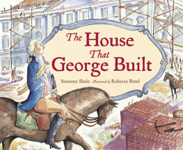 Suzanne Slade - The House That George Built