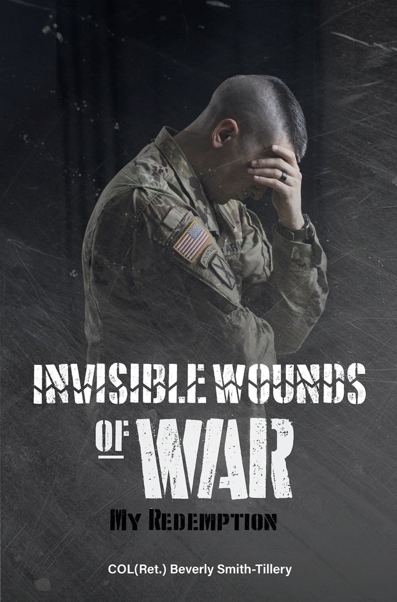 The Invisible Wounds of War My Redemption COLRet Beverly Smith-Tillery - photo 1