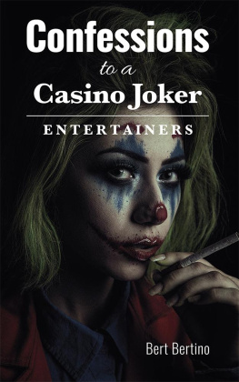 Bert Bertino Confessions to a Casino Joker - Entertainers