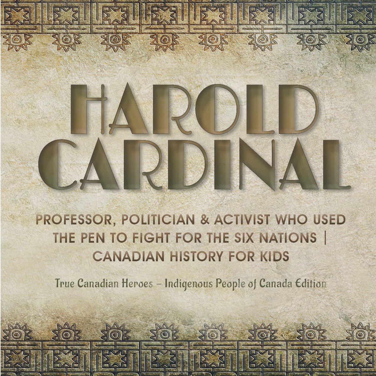 Harold Cardinal - Professor Politician Activist Who Used the Pen to Fight for the Six Nations - photo 2