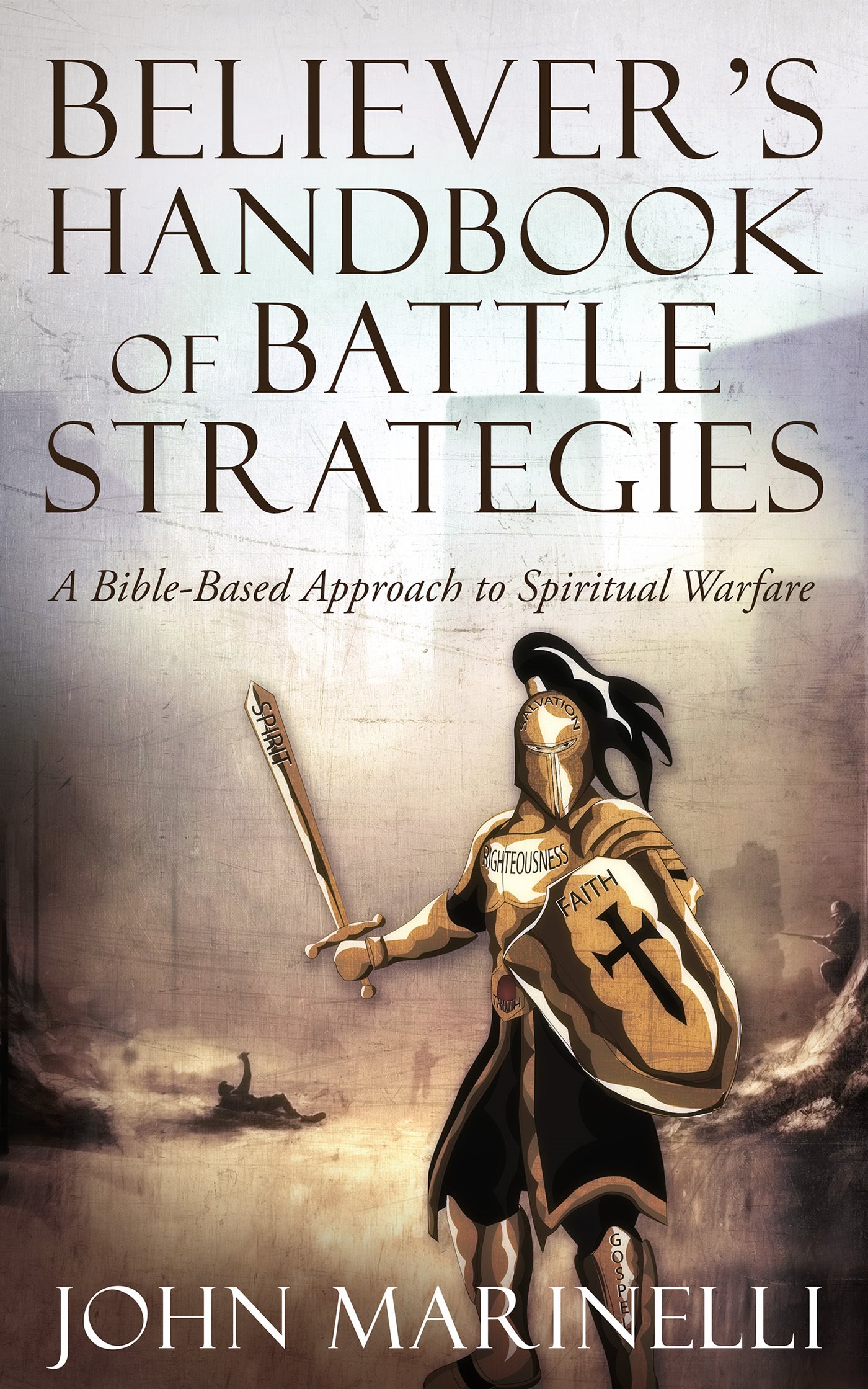 Table Of Contents Believers Handbook of Battle Strategies Copyright - photo 1