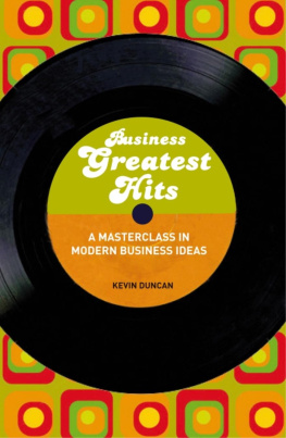 Kevin Duncan - Business Greatest Hits: A Masterclass in Modern Business Ideas