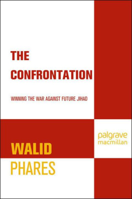Walid Phares - The Confrontation: Winning the War Against Future Jihad