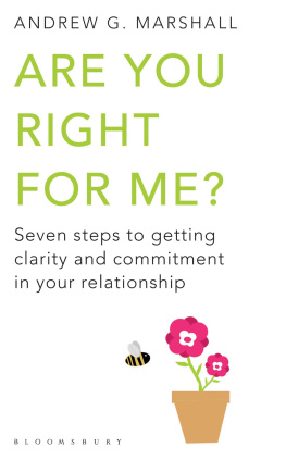 Andrew G Marshall - Are You Right for Me?: Seven Steps to Getting Clarity and Commitment in Your Relationship