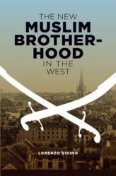 Lorenzo Vidino The New Muslim Brotherhood in the West