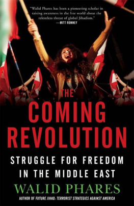 Walid Phares - The Coming Revolution: Struggle for Freedom in the Middle East