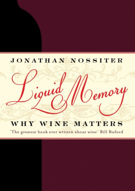 Jonathan Nossiter - Liquid Memory: Why Wine Matters