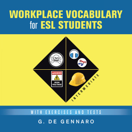 G. De Gennaro - Workplace Vocabulary for Esl Students: With Exercises and Tests