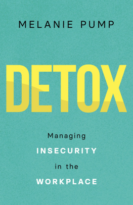 Melanie Pump - Detox: Managing Insecurity in the Workplace