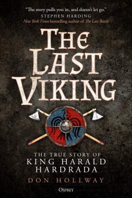 Don Hollway - The Last Viking: The True Story of King Harald Hardrada