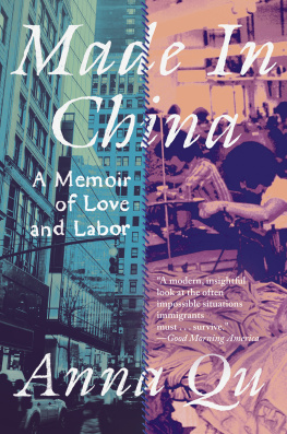 Anna Qu - Made in China: A Memoir of Love and Labor