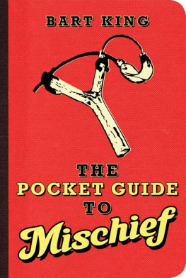 Bart King - The Pocket Guide to Mischief