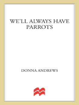 Donna Andrews Well Always Have Parrots