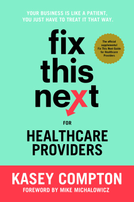 Kasey Compton - Fix This Next for Healthcare Providers