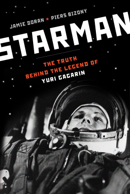 Jamie Doran - Starman: The Truth Behind the Legend of Yuri Gagarin